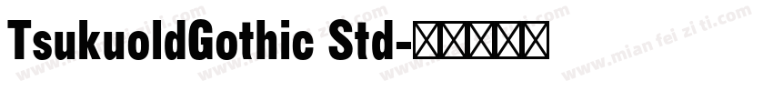 TsukuoldGothic Std字体转换